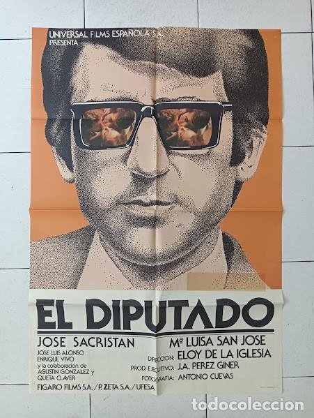 Cinema: VKD 2623 EL DIPUTADO ELOY DE LA IGLESIA JOSE SACRISTAN POSTER ORIGINAL 70X100 ESTRENO