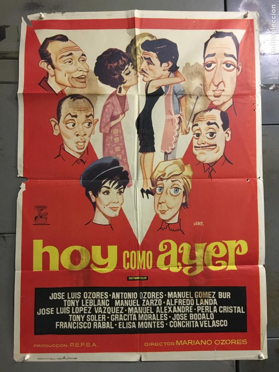 Cinema: ODC C866 HOY COMO AYER JOSE LUIS ANTONIO MARIANO OZORES TONY LEBLANC POSTER ORIGINAL 70X100 ESTRENO