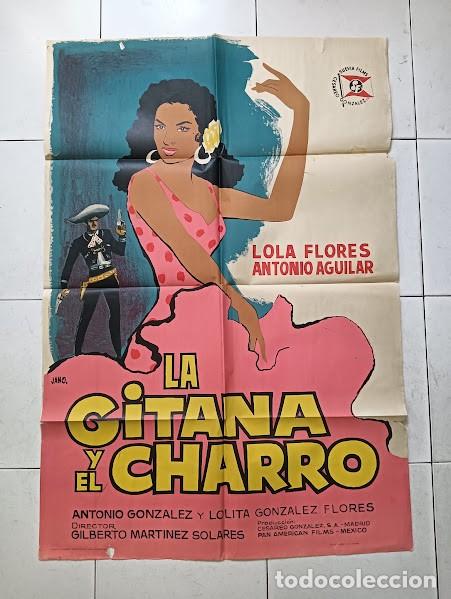 Cine: VKD 2638 LA GITANA Y EL CHARRO LOLA FLORES JANO POSTER ORIGINAL 70X100 ESTRENO