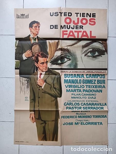 Cine: VKD 2639 USTED TIENE OJOS DE MUJER FATAL MANOLO GOMEZ BUR MONTALBAN POSTER ORIGINAL 70X100 ESTRENO