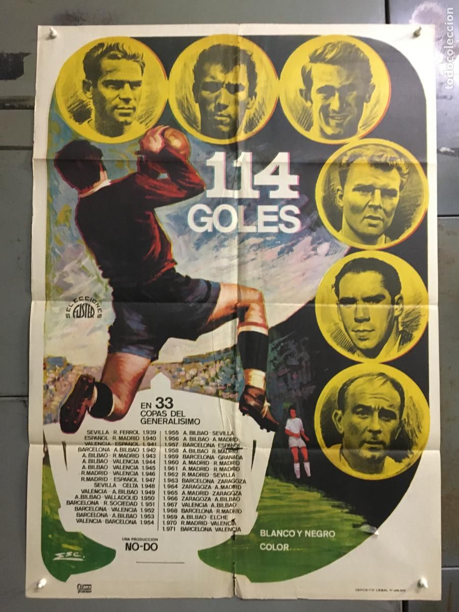 Cine: ODC C867 114 GOLES FUTBOL DI STEFANO KUBALA ZARRA PIRRI COPA DEL GENERALISIMO POSTER ORG 70X100 ESTR