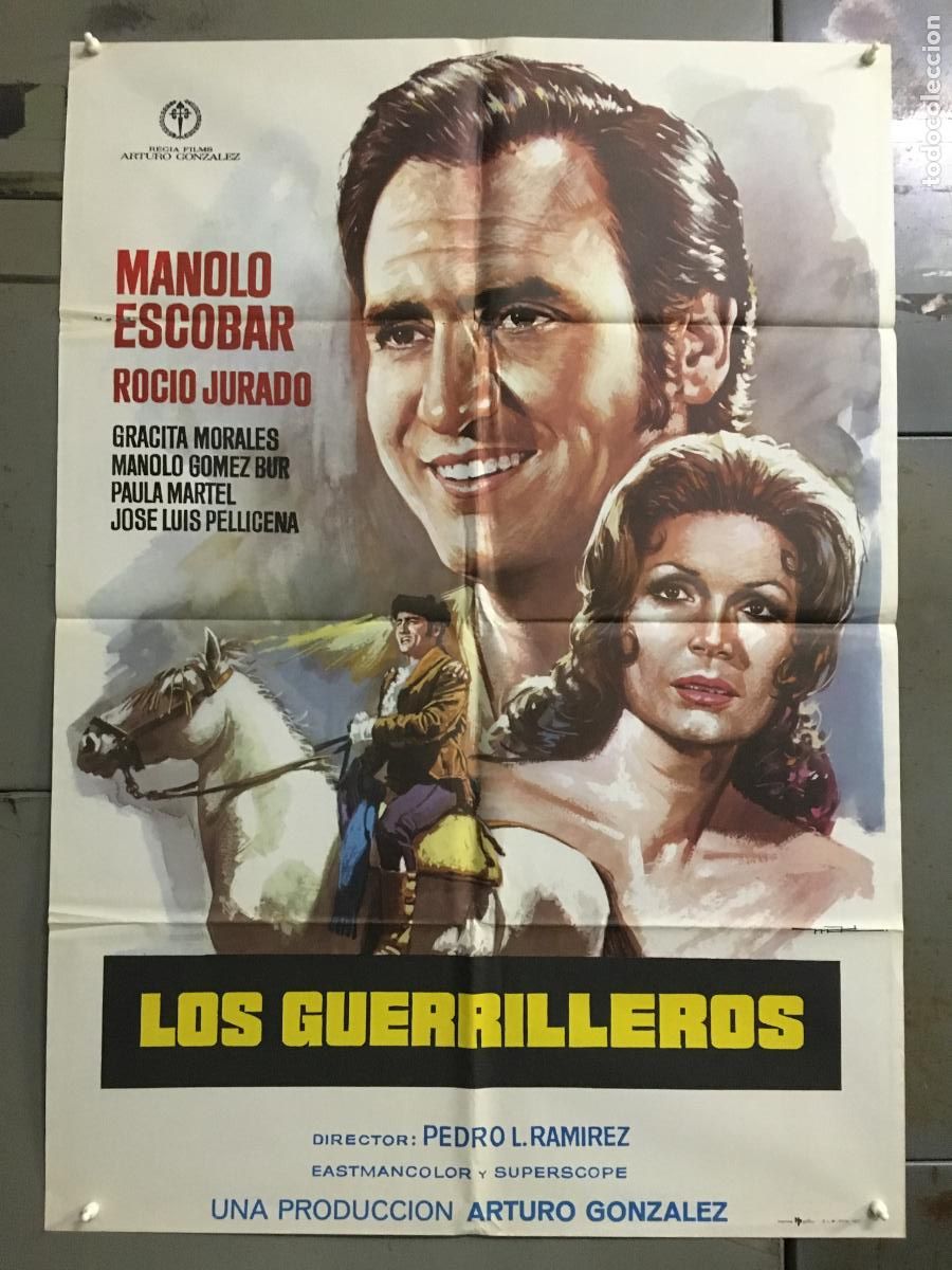 Cine: ODC C926 LOS GUERRILLEROS ROCIO JURADO MANOLO ESCOBAR MAC POSTER ORIGINAL 70X100 ESPA&Ntilde;OL R-77