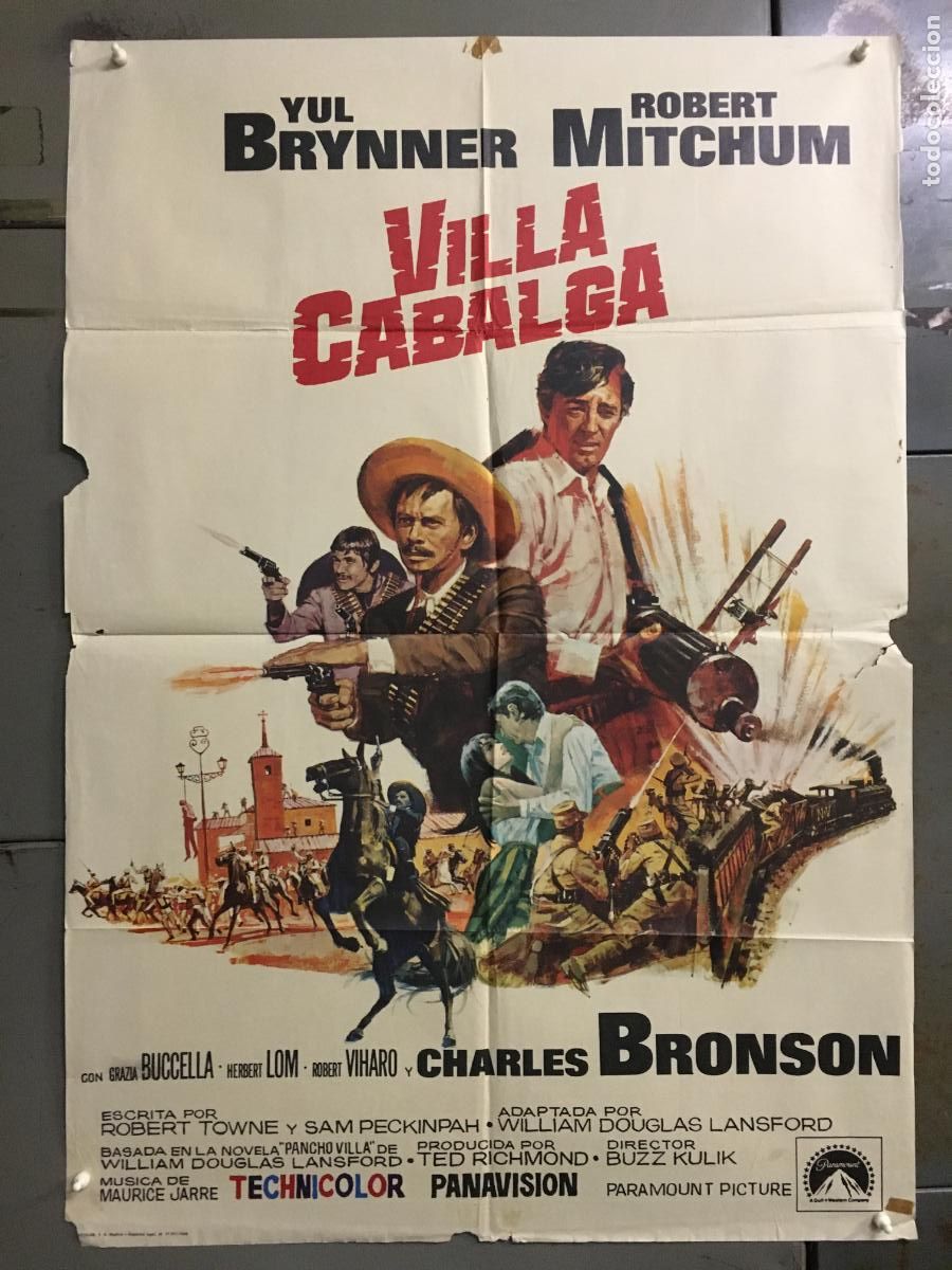 Cine: ODC C933 VILLA CABALGA YUL BRYNNER ROBERT MITCHUM CHARLES BRONSON POSTER ORIGINAL 70X100 ESTRENO