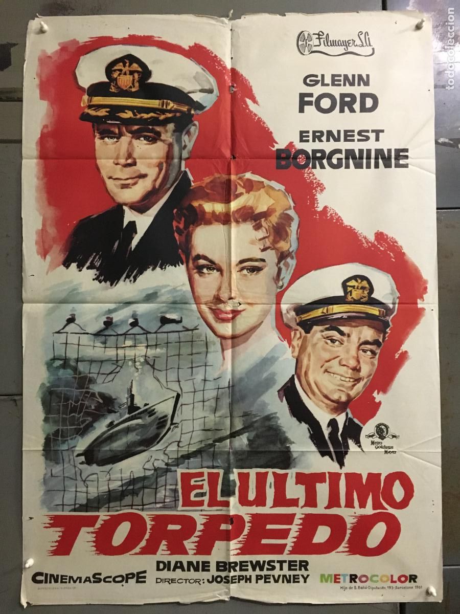 Cine: ODC C936 EL ULTIMO TORPEDO GLENN FORD ERNEST BORGNINE POSTER ORIGINAL 70X100 ESTRENO
