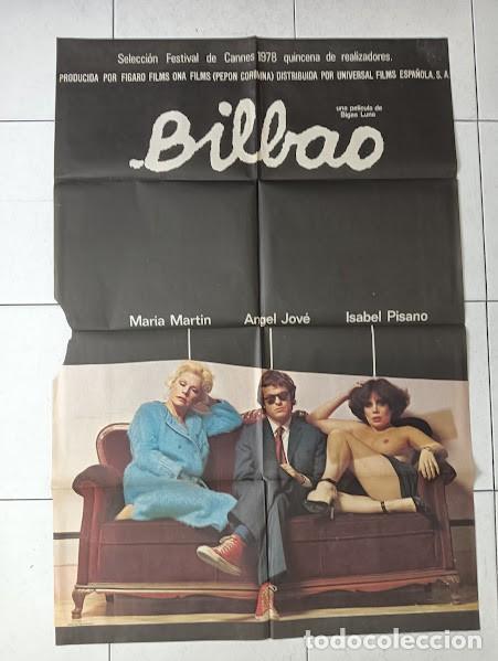 Cine: VKD 2660 BILBAO BIGAS LUNA MARIA MARTIN ISABEL PISANO POSTER ORIGINAL 70X100 ESTRENO