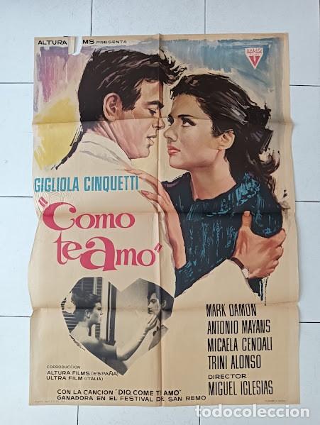 Cine: VKD 2663 COMO TE AMO GIGLIOLA CINQUETTI MARK DAMON MIGUEL IGLESIAS POSTER ORIGINAL 70X100 ESTRENO