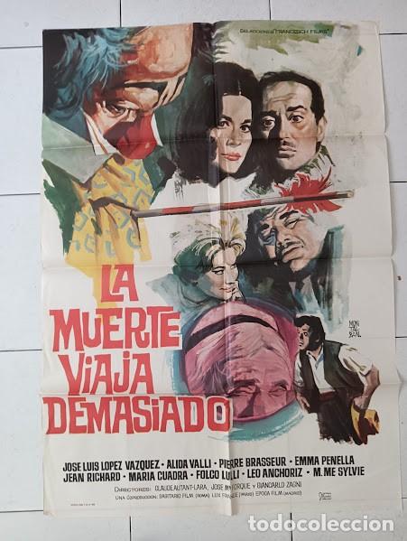 Cine: VKD 2665 LA MUERTE VIAJA DEMASIADO ALIDA VALLI LOPEZ VAZQUEZ POSTER ORIGINAL 70X100 ESTRENO