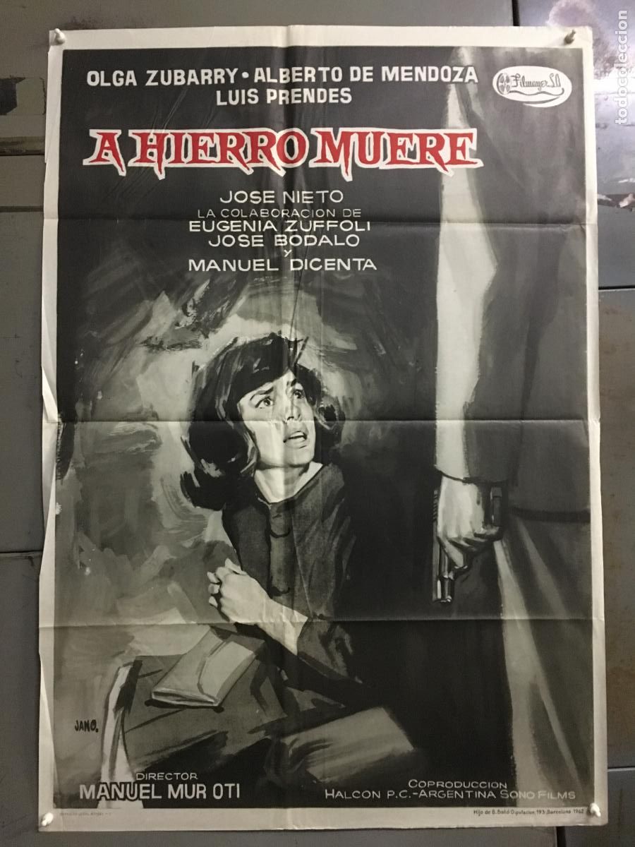 Cine: ODC C974 A HIERRO MUERE LUIS PRENDES JOSE NIETO OLGA ZUBARRY POSTER ORIGINAL 70X100 ESTRENO
