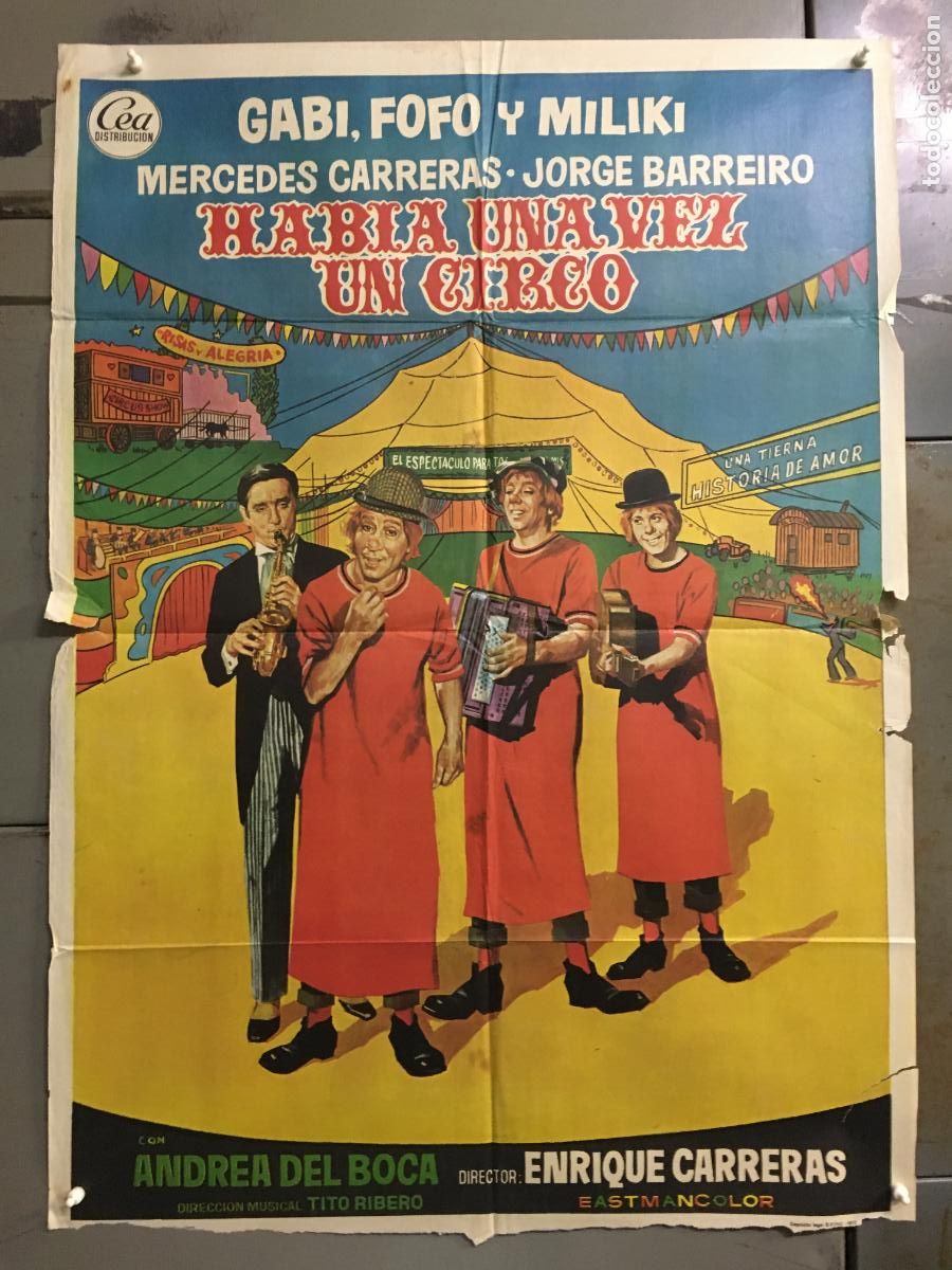 Cine: ODC C999 HABIA UNA VEZ UN CIRCO GABY FOFO MILIKI MILIKITO POSTER ORIGINAL 70X100 ESTRENO