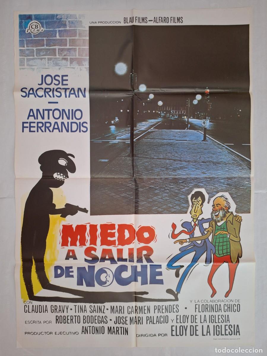 Cine: CARTEL CINE MIEDO A SALIR DE NOCHE JOSE SACRISTAN ANTONIO FERRANDIS ELOY DE LA IGLESIA RV P-2071