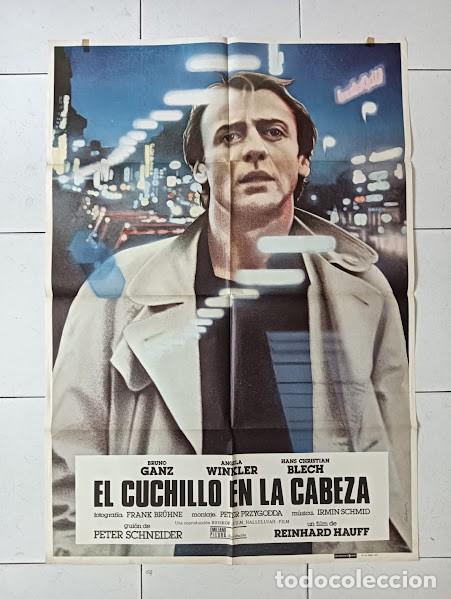 Cine: VKD 2743 EL CUCHILLO EN LA CABEZA BRUNO GANZ ANGELA WINKLER POSTER ORIGINAL 70X100 ESTRENO