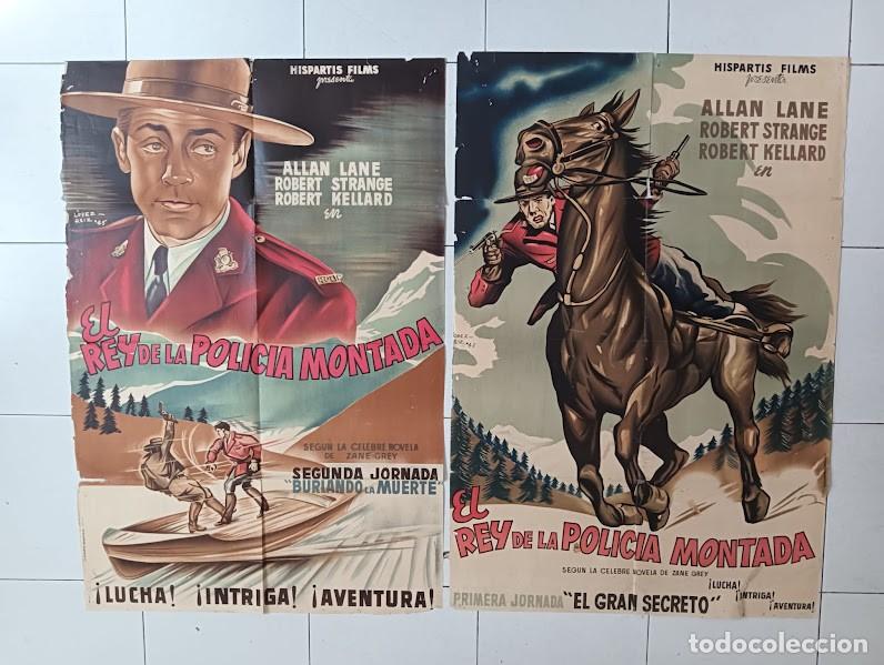Cinema: SMP 2736 EL REY DE LA POLICIA MONTADA ZANE GREY SERIAL JORNADAS 2 POSTERS ORIG 70X100 ESTRENO LITO