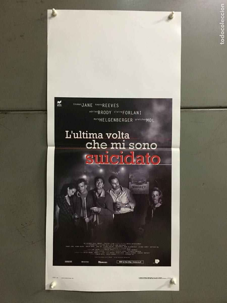 Cinema: ICJ 240 LA ULTIMA VEZ QUE ME SUICIDE KEANU REEVES BILLAR POSTER ORIGINAL ITALIANO 33X70