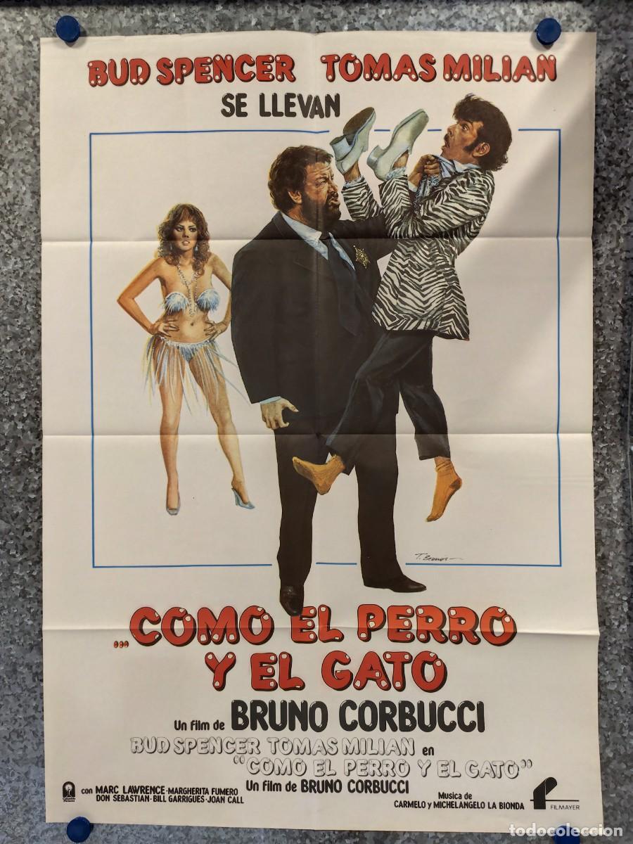 Cine: COMO EL PERRO Y EL GATO. BUD SPENCER, TOMAS MILIAN. POSTER ORIGINAL