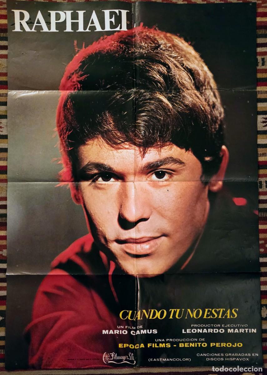 Cine: CUANDO T&Uacute; NO EST&Aacute;S (1966) &ndash; Cartel original RAPHAEL &ndash; 1&ordf; pel&iacute;cula protagonista