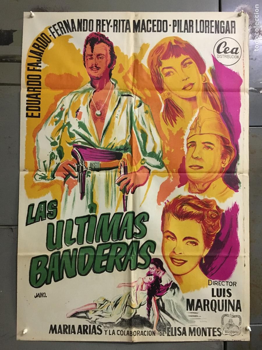 Cinema: AFS58 LAS ULTIMAS BANDERAS EDUARDO FAJARDO FERNANDO REY POSTER ORIGINAL 70X100 ESTRENO LITOGRAFIA