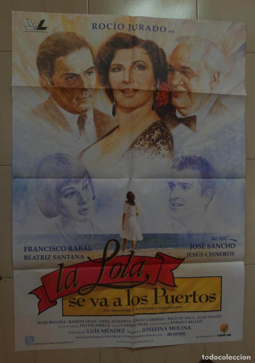 Cine: CARTEL ORIGINAL DEL FILM : LA LOLA SE VA A LOS PUERTOS( PAGO POR BIZUM - PEDIDO MINIMO 45 EUROS)