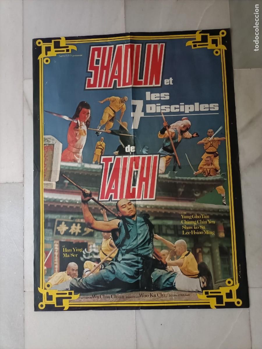 Kino: POSTER DE LA PEL&Iacute;CULA, SHAOLIN Y LOS 7 DISCIPULOS DE TAICHI. YUNG GHO TUN, 77X57CM.