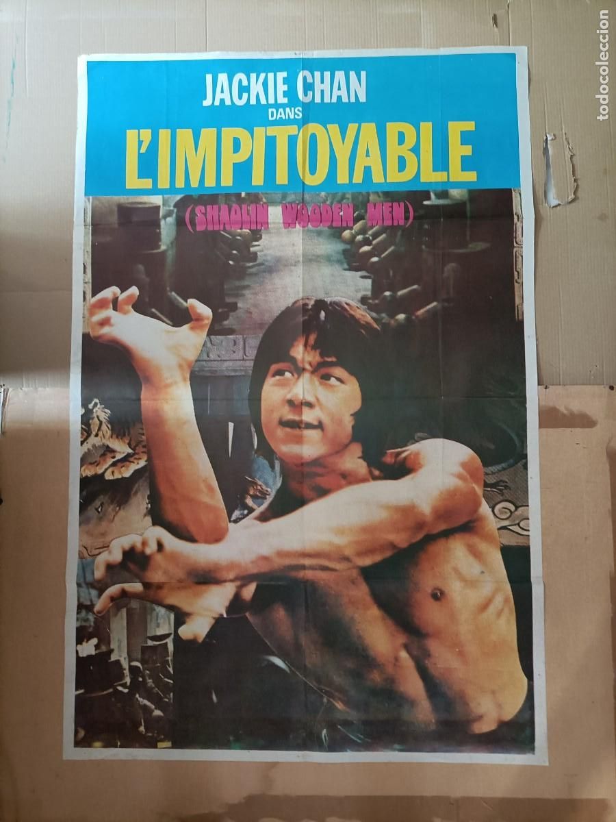 Cinema: POSTER DE LA PEL&Iacute;CULA, L`IMPITOYABLE, EL IMPLACABLE.(SHAOLIN WOODEN MEN) JACKIE CHAN. 100X65 CM