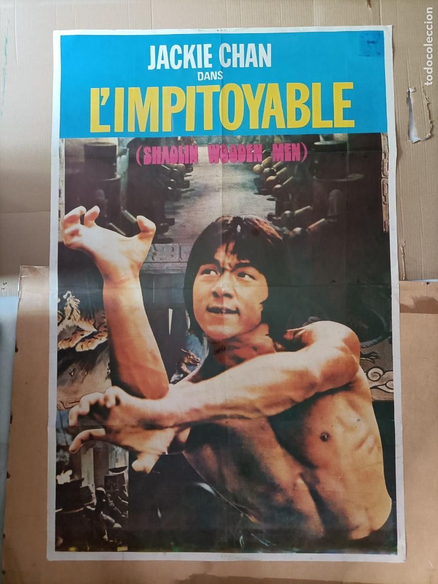 Kino: POSTER DE LA PEL&Iacute;CULA, L`IMPITOYABLE, EL IMPLACABLE.(SHAOLIN WOODEN MEN) JACKIE CHAN. 100X65 CM