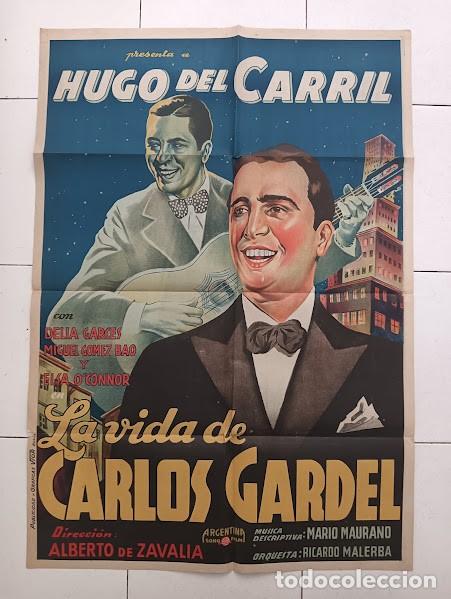 Cin&eacute;ma: SMP 2819 LA VIDA DE CARLOS GARDEL HUGO DEL CARRIL POSTER ORIGINAL ESTRENO 70X100 LITOGRAFIA