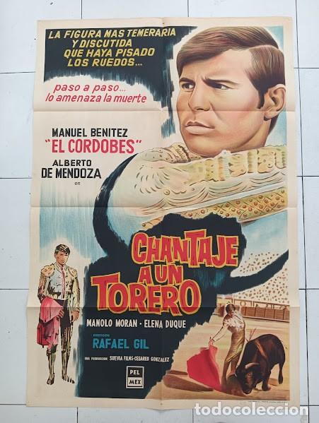 Cinema: EPX 0555 CHANTAJE A UN TORERO EL CORDOBES TOROS POSTER ORIGINAL ARGENTINO 75X110 LITOGRAFIA