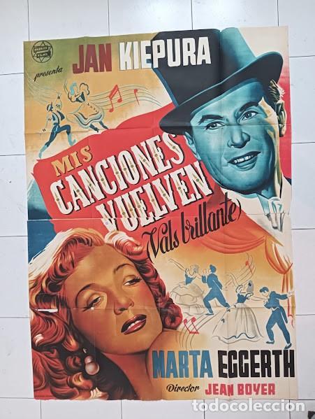 Cine: SMP 2834 MIS CANCIONES VUELVEN MARTHA EGGERTH JAN KIEPURA POSTER ORIG 2 hojas 100X140 ESTRENO LITO