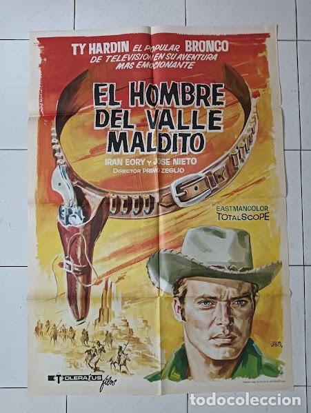 Cine: CPE 0034 EL HOMBRE DEL VALLE MALDITO TY HARDIN JOSE NIETO SPAGHETTI POSTER ORIG ESPA&Ntilde;OL 70X100 R-70s
