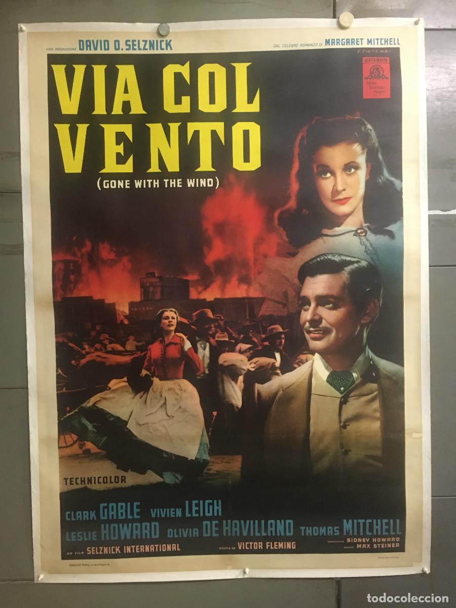 Cine: R0647 LO QUE EL VIENTO SE LLEVO CLARK GABLE VIVIEN LEIGH POSTER ORIGINAL ITALIANO 100X140 ENTELADO