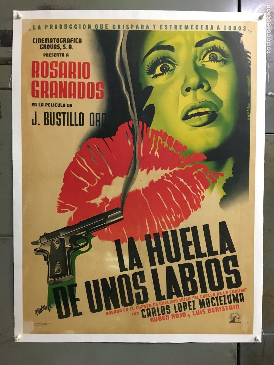 Cin&eacute;ma: R0501 JOSEP RENAU HUELLA DE UNOS LABIOS ROSARIO GRANADOS POSTER MEJICANO 70X94 LITOGRAFIA ENTELADO
