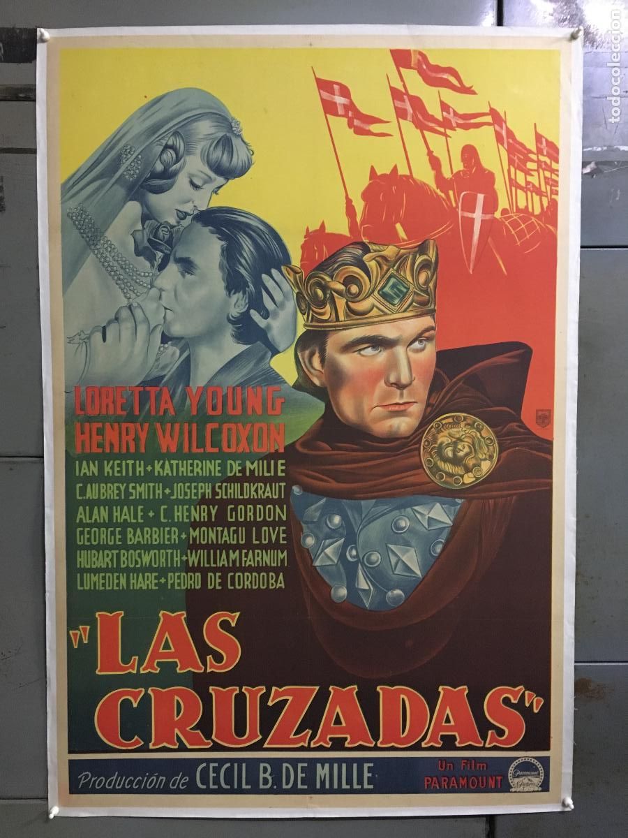 Cinema: R0509 LAS CRUZADAS DEMILLE LORETTA YOUNG POSTER ORIGINAL ARGENTINO 75X110 ENTELADO LITOGRAFIA