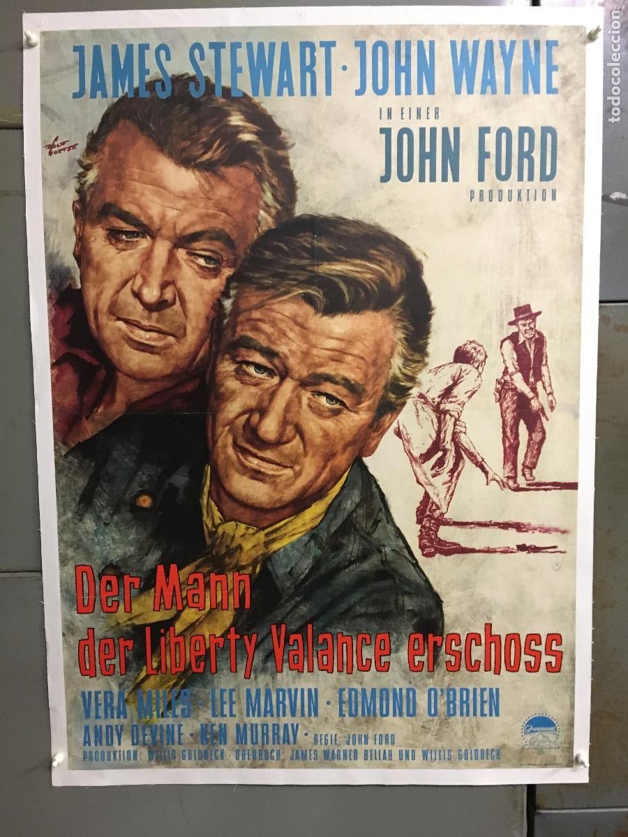 Cinema: R0504 EL HOMBRE QUE MATO A LIBERTY VALANCE JOHN WAYNE JAMES STEWART POSTER ORG ALEMAN 60X84 ENTELADO