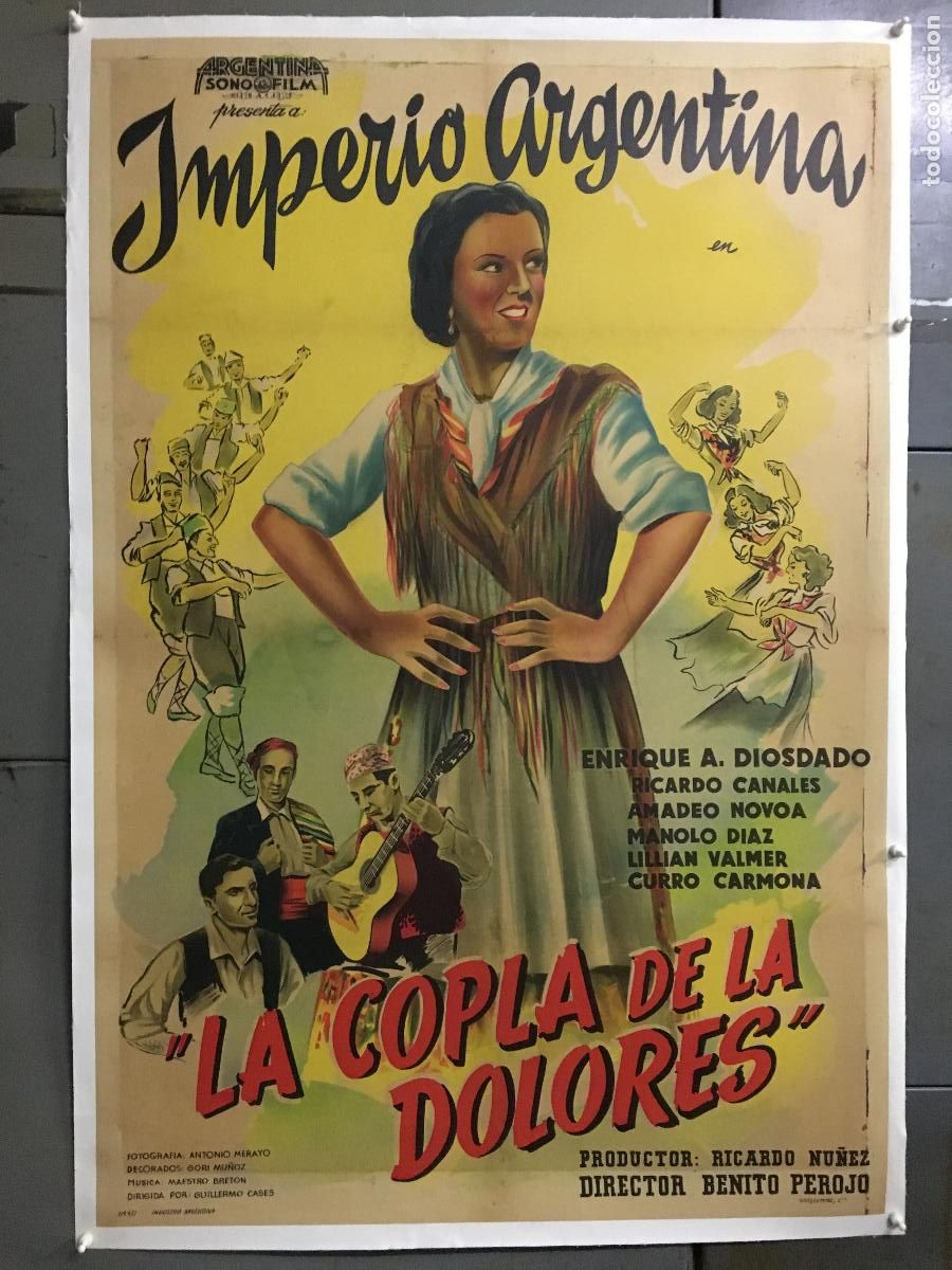 Cin&eacute;ma: R0525 LO QUE FUE LA DOLORES IMPERIO ARGENTINA PEROJO POSTER ORIG ARGENTINO 75X110 ENTELADO LITO