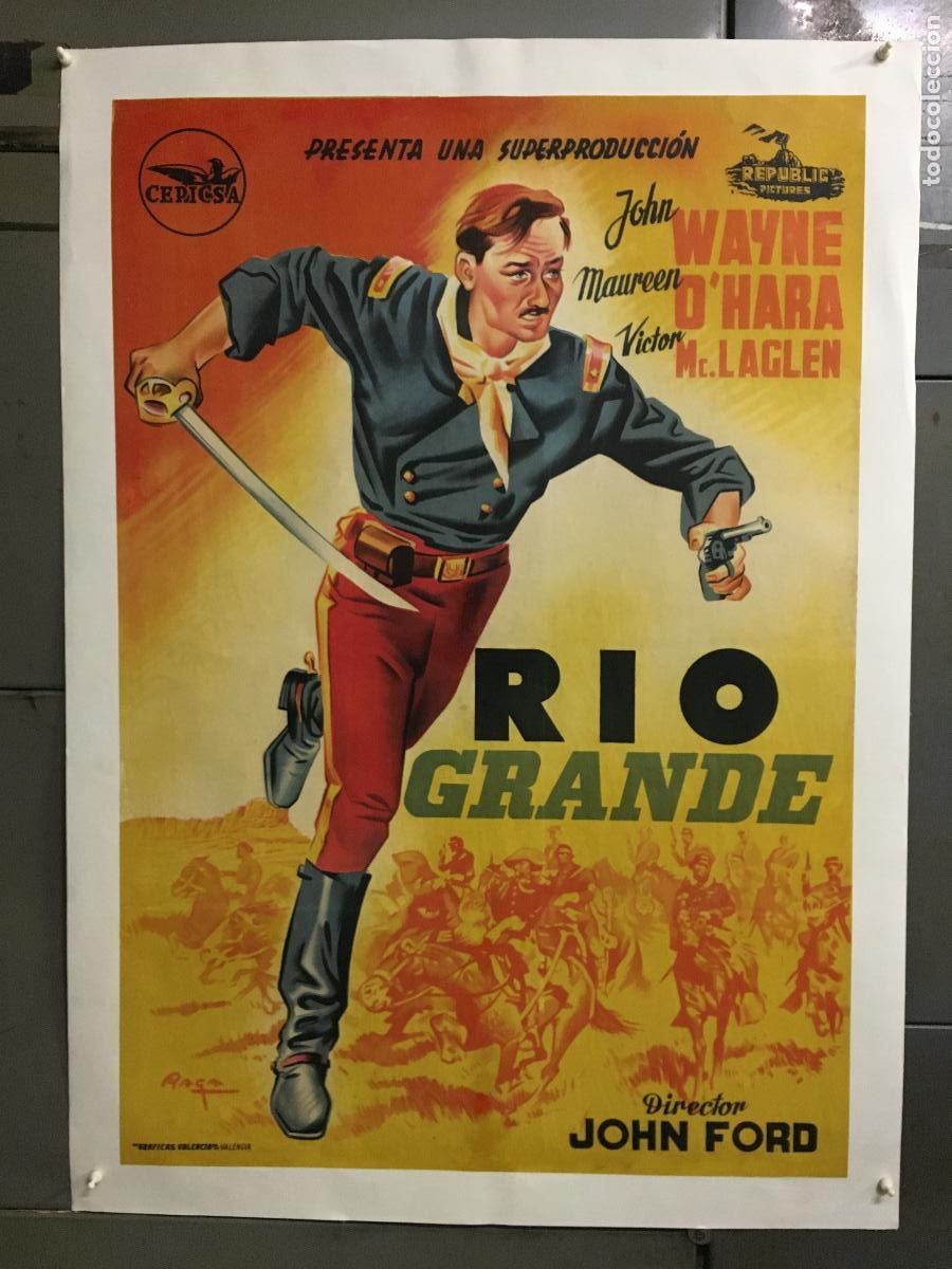 Cine: R0521 RIO GRANDE JOHN WAYNE JOHN FORD POSTER ORIGINAL ESTRENO 70X100 ENTELADO LITOGRAFIA