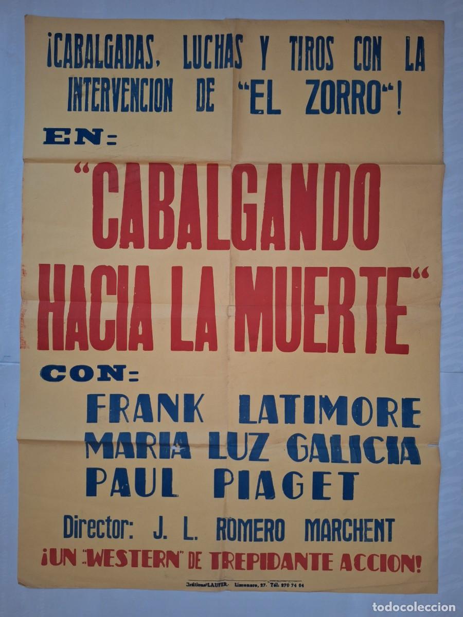 Cine: ANTIGUO CARTEL CINE EL ZORRO CABALGANDO HACIA LA MUERTE GRAFICAS LAUFER VALENCIA RV P-2118