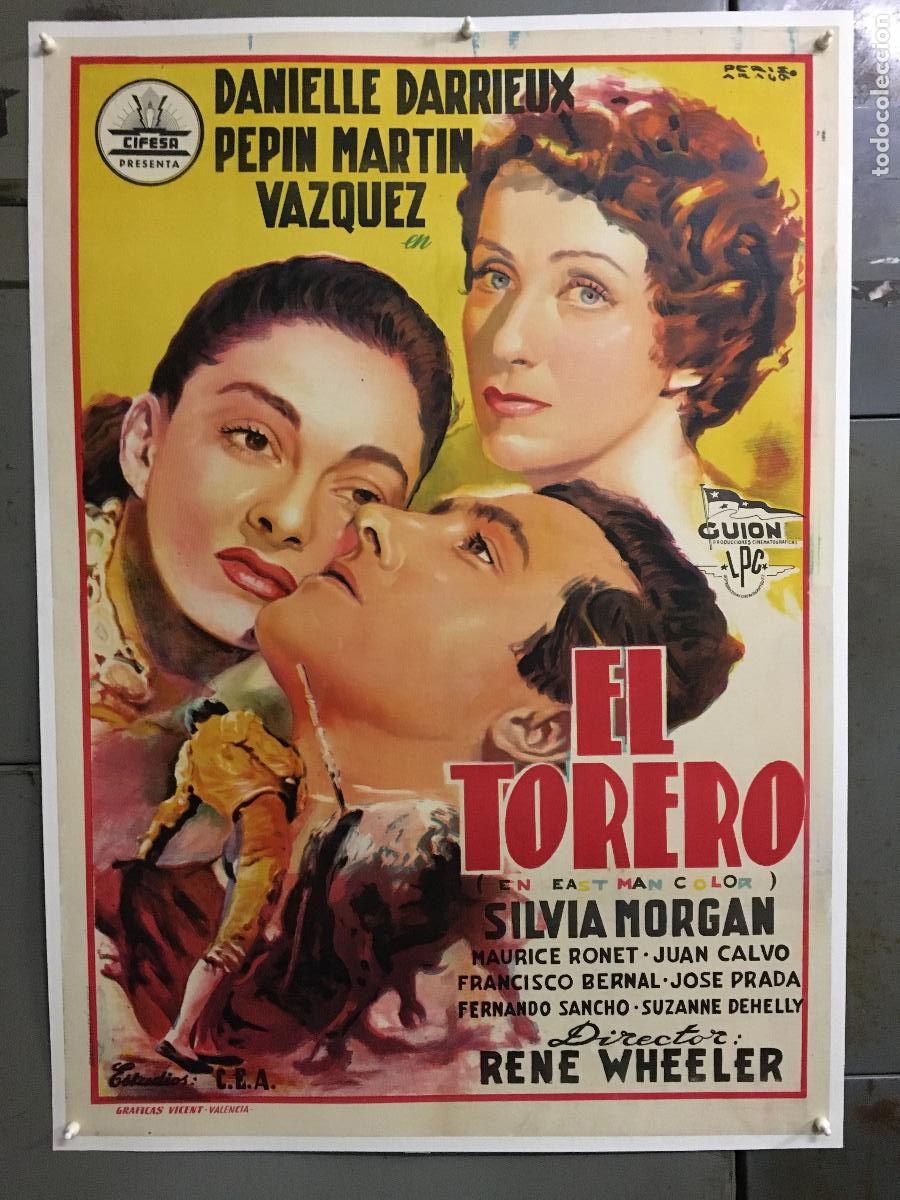 Cine: R0601 EL TORERO DANIELLE DARRIEUX CIFESA PERIS ARAGO TOROS POSTER ORIGINAL ESTRENO 70X100 ENTELADO