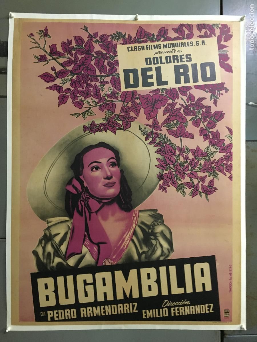 Cine: R0607 BUGAMBILIA DOLORES DEL RIO AGUIRRE TINOCO POSTER ORIGINAL 70X94 MEJICANO
