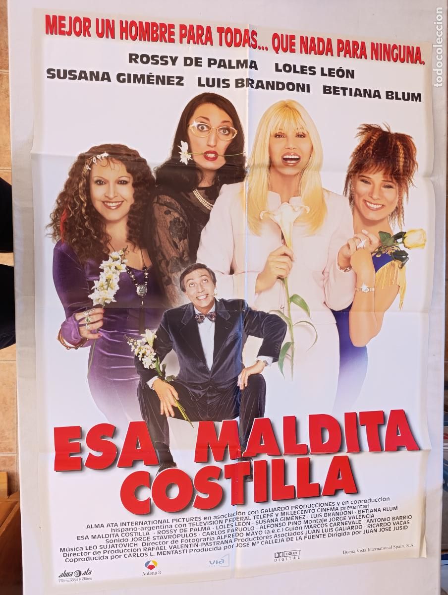 Cine: POSTER ORIGINAL ESA MALDITA COSTILLA - 95 X 68 CM - ROSSY DE PALMA, LOLES LEON (387)
