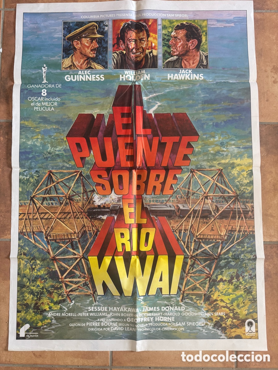 Cine: EL PUENTE SOBRE EL RIO KWAI DAVID LEAN ALEC GUINNESS HOLDEN POSTER ORIG 70X100 ESPA&Ntilde;OL