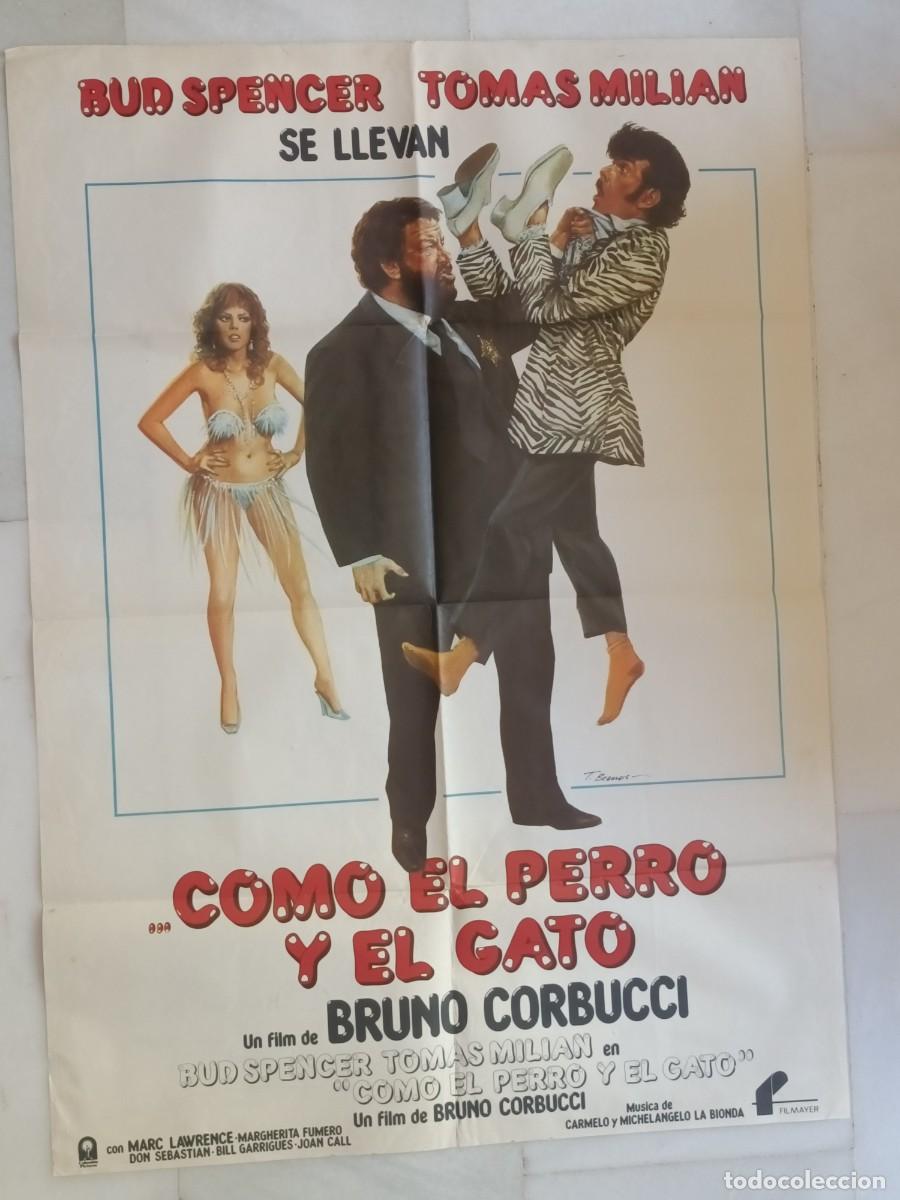 Cine: POSTER ORIGINAL COMO EL PERRO Y EL GATO. BUD SPENCER, MIDE 98X70 CM.