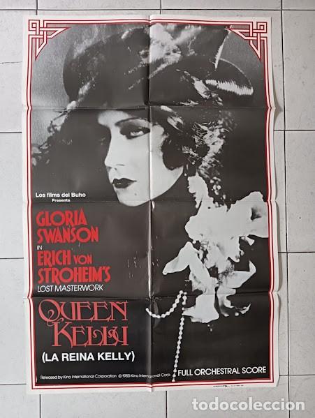 Cine: VKD 2860 LA REINA KELLY GLORIA SWANSON ERICH VON STROHEIM POSTER ORIGINAL 70X100 ESPA&Ntilde;OL R-85