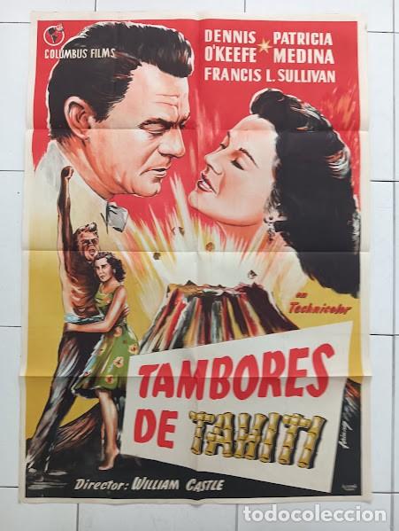 Cine: VKD 2868 TAMBORES DE TAHITI WILLIAM CASTLE PATRICIA MEDINA DENNIS O'KEEFE POSTER 70X100 ESTRENO LITO