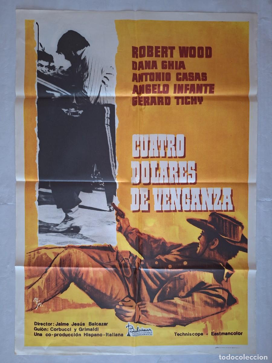 Cine: ANTIGUO CARTEL CINE CUATRO DOLARES DE VENGANZA ROBERT WOOD A&Ntilde;O 1975 RV C-1589
