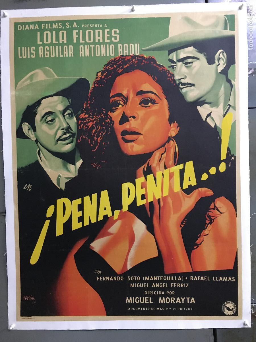 Cine: R0597 PENA PENITA PENA LOLA FLORES JOSEP RENAU SEXY POSTER ORIGINAL 70x94 MEJICANO ENTELADO