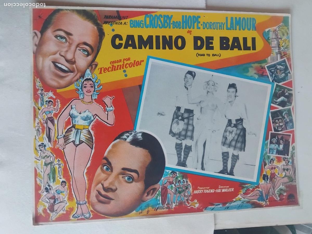 Cine: CAMINO DE BALI. BING CROSBY. BOB HOPE. DOROTHY LAMOUR. 32 X 42 CM.