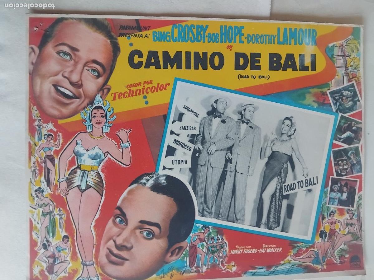 Cine: CAMINO DE BALI. BING CROSBY. BOB HOPE. DOROTHY LAMOUR. 32 X 42 CM.