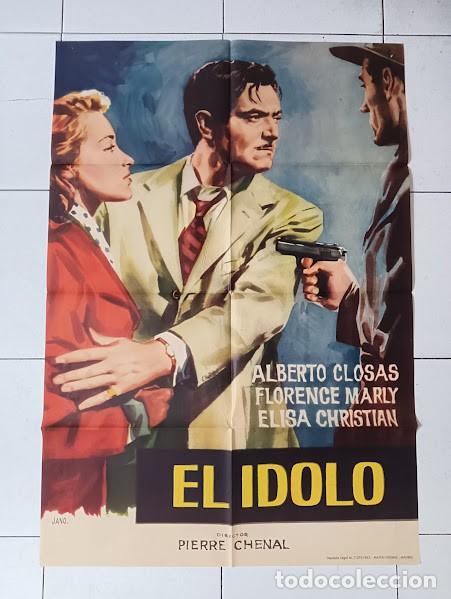 Cine: SMP 2866 EL IDOLO ALBERTO CLOSAS FLORENCE MARLY JANO POSTER ORIGINAL ESTRENO 70X100