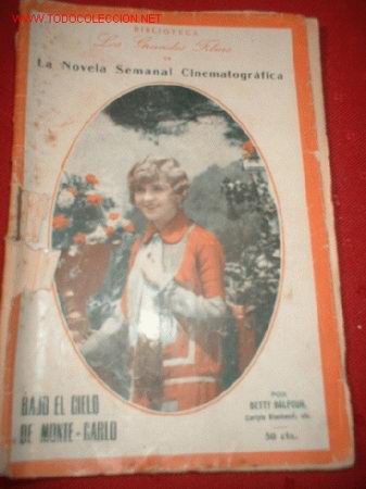 Cine: LA NOVELA SEMANAL CINEMATOGRAFICA  BAJO EL CIELO DE MONTE CARLO