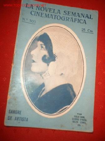 Cine: LA NOVELA SEMANAL CINEMATOGRAFICA -SANGRE DE ARTISTA- N&ordm; 303.