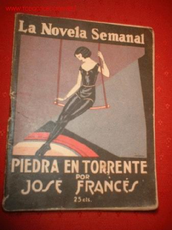 Cine: LA NOVELA SEMANAL -PIEDRA EN TORRENTE- A&Ntilde;O 1924.